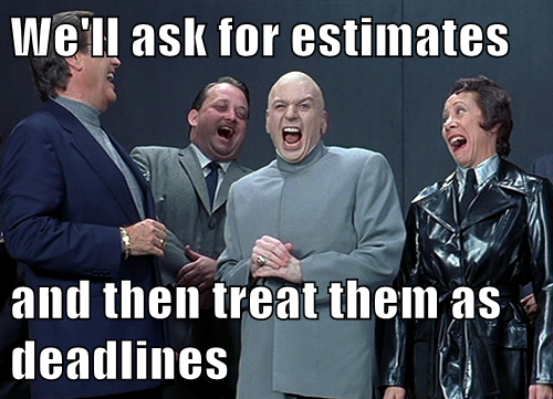 estimates-as-deadlines